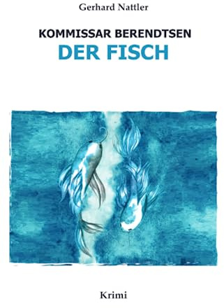 Der Fisch: Kommissar Berendtsen (Kommissar Behrendtsen)