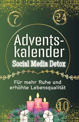 Adventskalender Social Media Detox: 24 Rituale, die Paare in ihrer Beziehung stärken und spirituell verbinden. Hochwertige Hardcover-Ausgabe - das perfekte Geschenk
