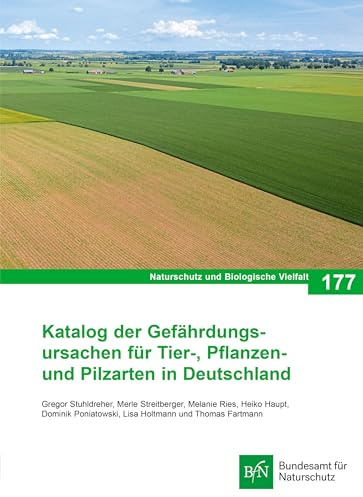 NaBiV Heft 177 Katalog der Gefährdungsursachen für Tier-, Pflanzen- und Pilzarten in Deutschland