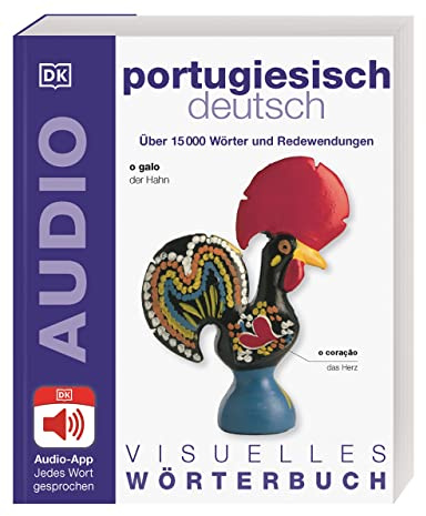 Visuelles Wörterbuch Portugiesisch Deutsch: Mit Audio-App - jedes Wort gesprochen