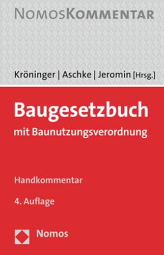 Baugesetzbuch: mit Baunutzungsverordnung