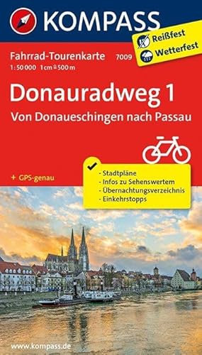 Fahrrad-Tourenkarte Donauradweg 1, Von Donaueschingen nach Passau: Fahrrad-Tourenkarte. GPS-genau. 1:50000. (KOMPASS-Fahrrad-Tourenkarten, Band 7009)