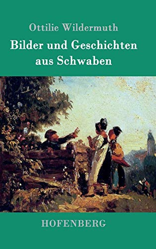 Bilder und Geschichten aus Schwaben