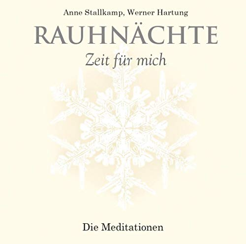 Rauhnächte: Die Meditationen