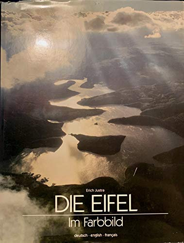 Die Eifel im Farbbild: Dt. /Engl. /Franz.