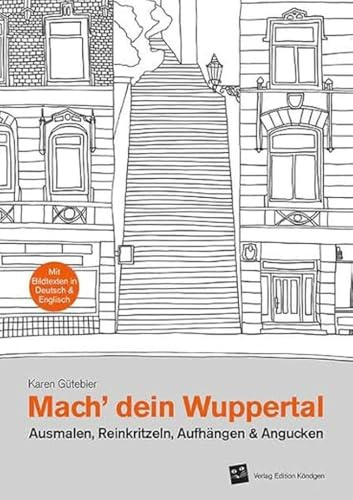 Mach dein Wuppertal: Ausmalen, Reinkritzeln, Aufhängen & Angucken
