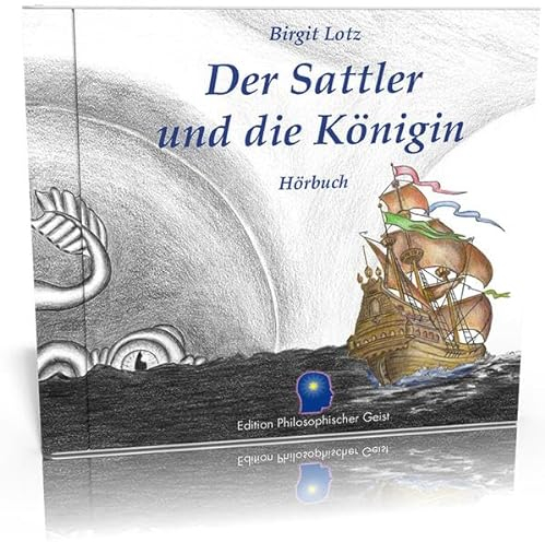Der Sattler und die Königin - Hörbuch