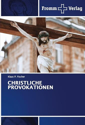 CHRISTLICHE PROVOKATIONEN: DE
