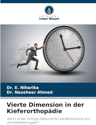 Vierte Dimension in der Kieferorthopädie: Wann ist der richtige Zeitpunkt für die Behandlung von Zahnfehlstellungen?