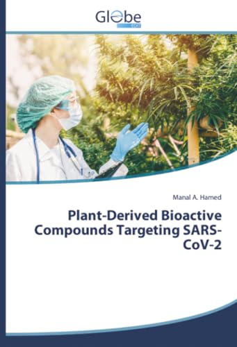 Plant-Derived Bioactive Compounds Targeting SARS-CoV-2