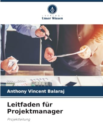 Leitfaden für Projektmanager: Projektleitung