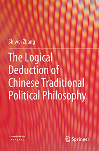 The Logical Deduction of Chinese Traditional Political Philosophy