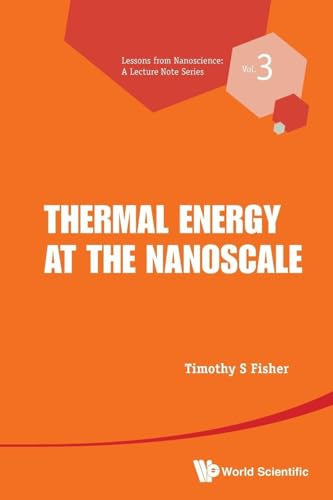 Thermal Energy At The Nanoscale (Lessons from Nanoscience: A Lecture Notes)