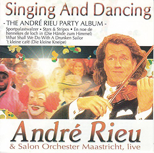 Andrè Rieu - Singing and Dancing - The André Rieu Party Album live