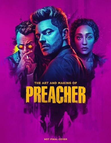The Art and Making of Preacher