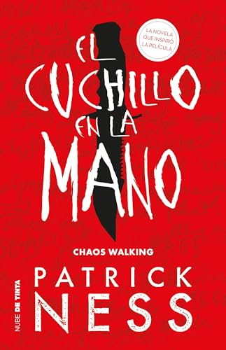 El Cuchillo En La Mano / The Knife of Never Letting Go (Chaos Walking)