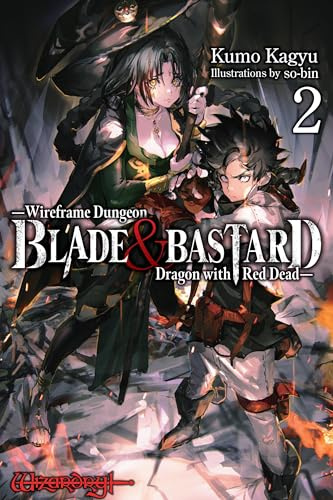 Blade & Bastard, Vol. 2 (light novel) (Volume 2)