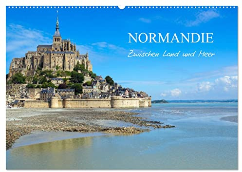 Normandie - zwischen Land und Meer (Wandkalender 2026 DIN A2 quer), CALVENDO Monatskalender: Städte und Landschaften in der Normandie (CALVENDO Orte)