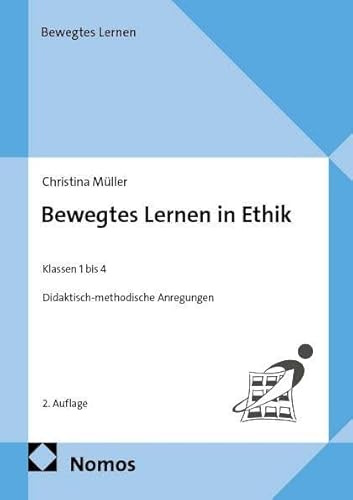 Bewegtes Lernen in Ethik: Klassen 1 bis 4