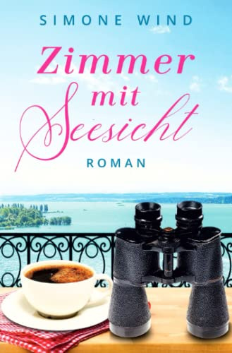 Zimmer mit Seesicht: Roman