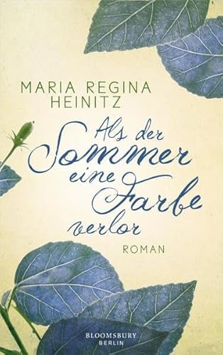 Als der Sommer eine Farbe verlor: Roman