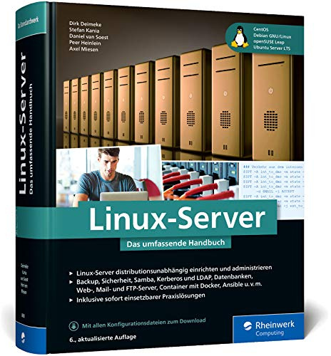 Linux-Server: Das umfassende Handbuch. Inkl. Samba, Kerberos, Datenbanken, KVM und Docker, Ansible u.v.m.