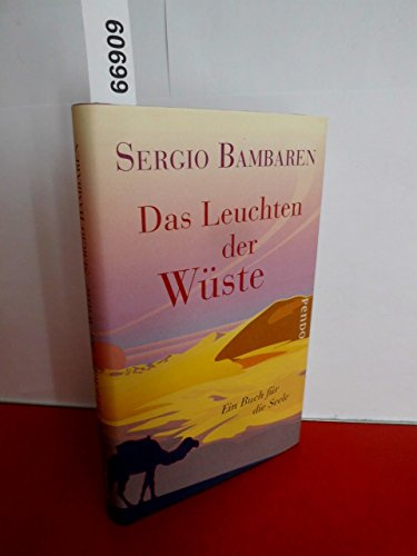 Das Leuchten der Wüste: Ein Buch für die Seele
