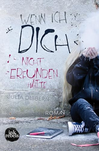 Wenn ich dich nicht erfunden hätte