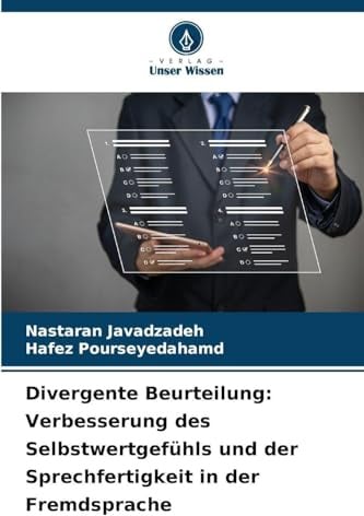 Divergente Beurteilung: Verbesserung des Selbstwertgefühls und der Sprechfertigkeit in der Fremdsprache