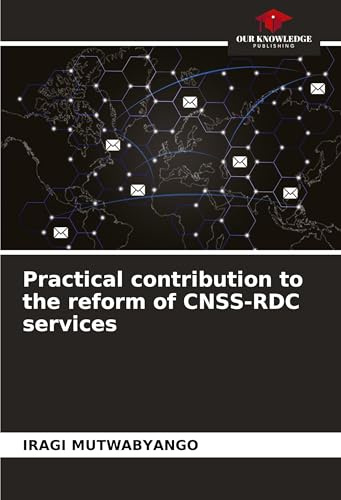 Practical contribution to the reform of CNSS-RDC services: DE