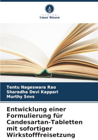 Entwicklung einer Formulierung für Candesartan-Tabletten mit sofortiger Wirkstofffreisetzung