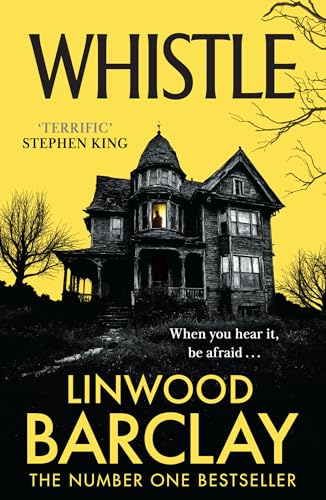 Whistle: A sinister, creepy horror suspense novel from the bestselling author of I Will Ruin You, perfect for fans of Stephen King in 2026!