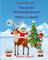 Weihnachtsbucher: Wo ist der Weihnachtsmann. Where is Santa: Englisch Deutsch kinderbuch/Deutsch-Englisch kinder (bilinguale kinderbücher), ... Bilderbücher: Deutsch-Englisch, Band 25)