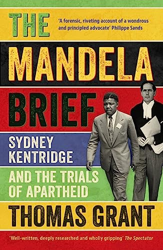 The Mandela Brief: Sydney Kentridge and the Trials of Apartheid