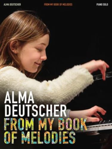 From My Book of Melodies: From My Book of Melodies - Piano Solo Songbook