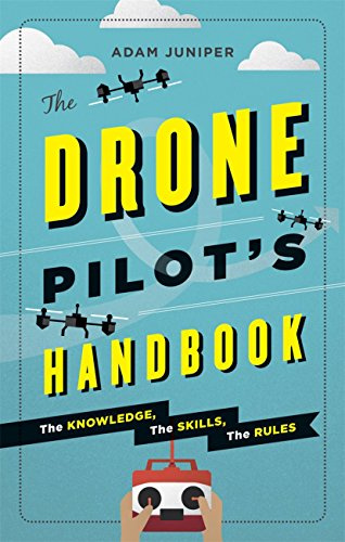 The Drone Pilot's Handbook