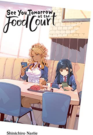 See You Tomorrow at the Food Court