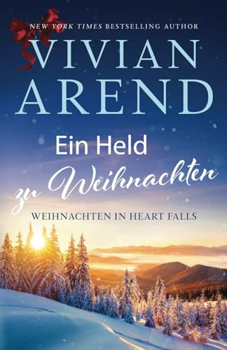 Ein Held zu Weihnachten (Weihnachten in Heart Falls, Band 3)