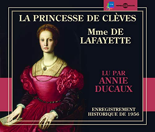La Princesse De Cleves: Lu Par Annie Ducaux