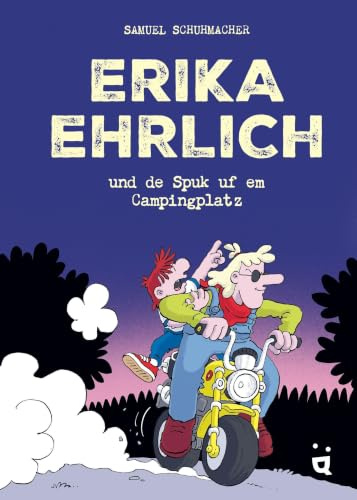 Erika Ehrlich: Und de Spuk ufem Campingplatz