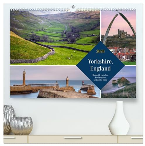Yorkshire, England: Romantik zwischen Hochmooren und wilder Küste (hochwertiger Premium Wandkalender 2026 DIN A2 quer), Kunstdruck in Hochglanz: ... Yorkshire in Nordengland (CALVENDO Orte)
