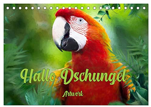 Hallo Dschungel - Artwork (Tischkalender 2026 DIN A5 quer), CALVENDO Monatskalender: Dschungeltiere Artwork (CALVENDO Tiere)