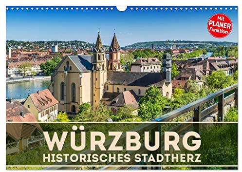 WÜRZBURG Historisches Stadtherz (Wandkalender 2026 DIN A3 quer), CALVENDO Monatskalender: Sommerliche Impressionen aus Unterfranken (CALVENDO Orte)