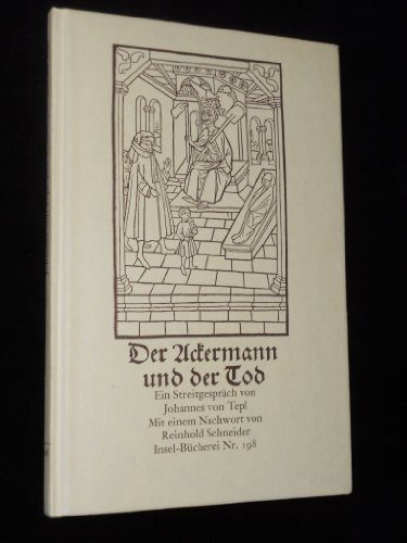 Der Ackermann und der Tod: Ein Streitgespräch. Ins Neuhochdeutsche übertragen und mit Anmerkungen von Willy Krogmann. Mit einem Nachwort von Reinhold ... der Bamberger Frühdrucke (Insel-Bücherei)