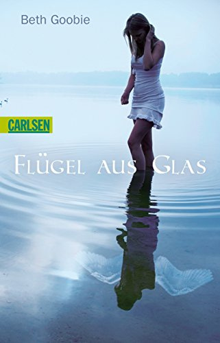 Flügel aus Glas: Ausgezeichnet mit dem Young Adult Canadian Book Award 2001