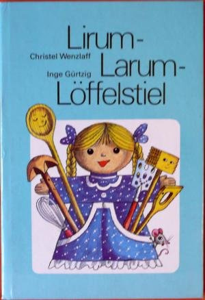 Lirum - Larum - Löffelstiel