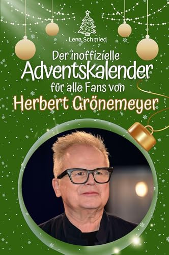 Der inoffizielle Adventskalender für alle Fans von Herbert Grönemeyer