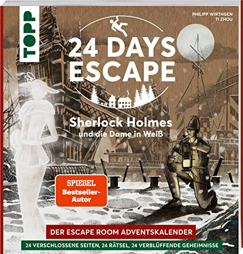 24 DAYS ESCAPE – Der Escape Room Adventskalender: Sherlock Holmes und die Dame in Weiß: 24 verschlossene Rätselseiten und XXL-Poster mit ... (24 DAYS ESCAPE Adventskalender)