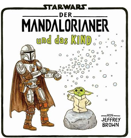 Star Wars: Der Mandalorianer und das Kind