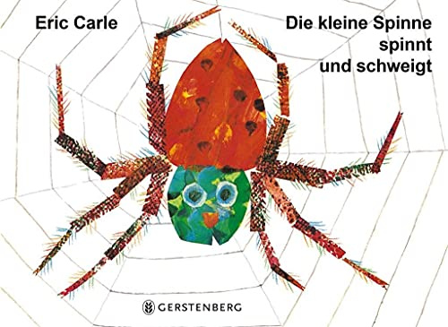 Die kleine Spinne spinnt und schweigt: Pappausgabe mit echter Buchdecke